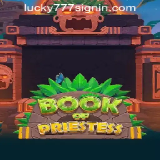 Exploring the Mysteries of BookOfPriestess: A Fascinating New Game at Lucky 777 Casino
