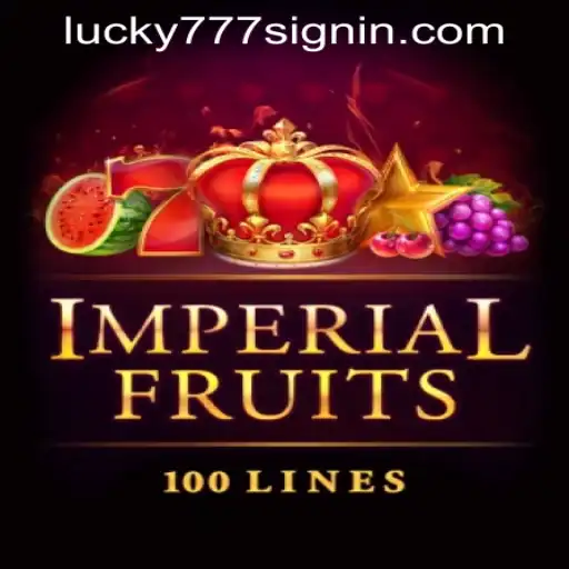 Explore the Exciting World of ImperialFruits100 at Lucky 777 Casino