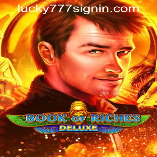 Book of Riches Deluxe: A Slot Game Adventure with Lucky 777 Casino Login