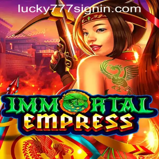 ImmortalEmpress: A Majestic Gaming Experience