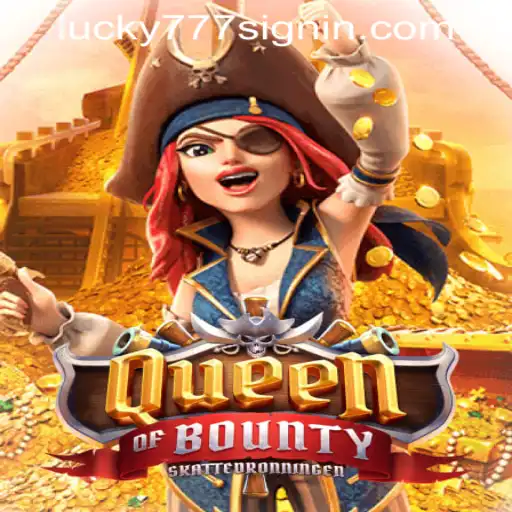 Exploring the Thrilling World of QueenofBounty and Lucky 777 Casino Login